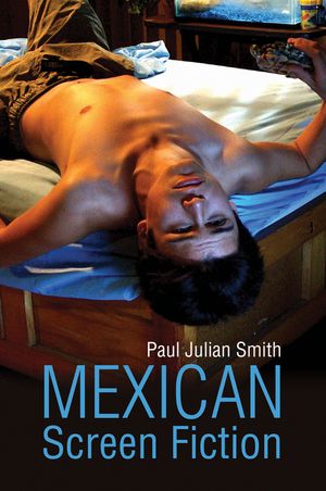 Mexican Screen Fiction: Between Cinema and Television image number 0