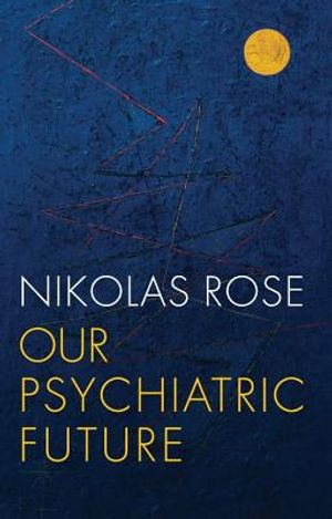 Our Psychiatric Future image number 0