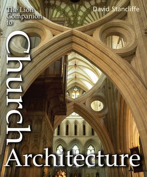 The Lion Companion to Church Architecture image number 0