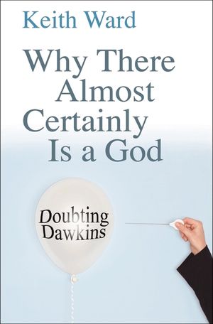 Why There Almost Certainly Is a God: Doubting Dawkins image number 0