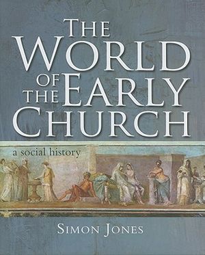 The World of the Early Church image number 0