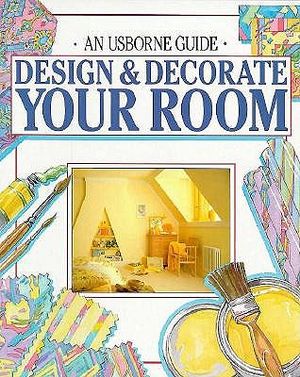 An Usborne Guide Design & Decorate Your Room image number 0