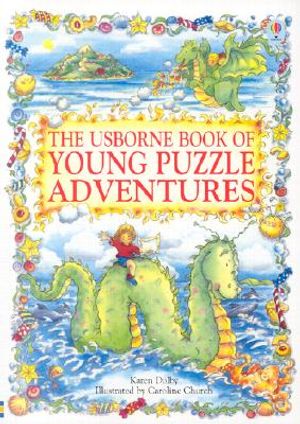 The Usborne Book of Young Puzzle Adventures: Lucy and the Sea Monster/Chocolate Island/Dragon in the Cupboard image number 0