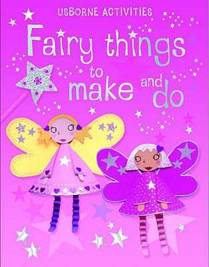Fairy Things to Make and Do. image number 0