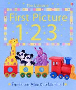 The Usborne First Picture 123. Francesca Allen & Jo Litchfield image number 0