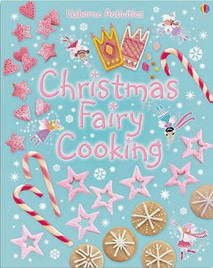 Christmas Fairy Cooking. Leonie Pratt and Catherine Atkinson image number 0