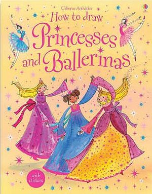 How to Draw Princesses and Ballerinas. Fiona Watt image number 0