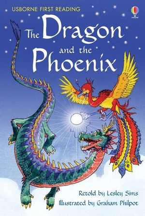 The Dragon and the Phoenix: A Folktale from China. Retold by Lesley Sims image number 0