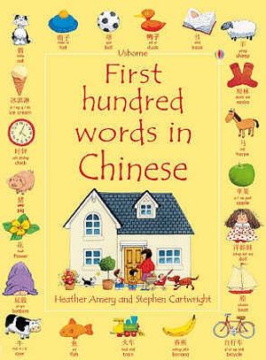 First Hundred Words in Chinese. Heather Amery image number 0