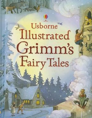 Usborne Illustrated Grimm's Fairy Tales image number 0