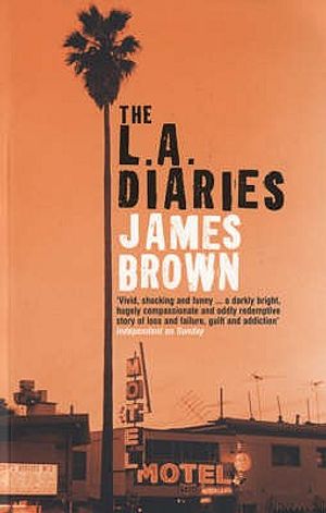 The L.A. Diaries. James Brown image number 0
