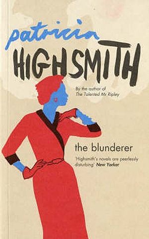 The Blunderer. Patricia Highsmith image number 0