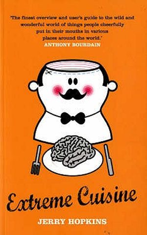 Extreme Cuisine. Jerry Hopkins image number 0