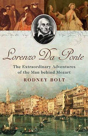 Lorenzo Da Ponte: The Extraordinary Adventures of the Man Behind Mozart image number 0