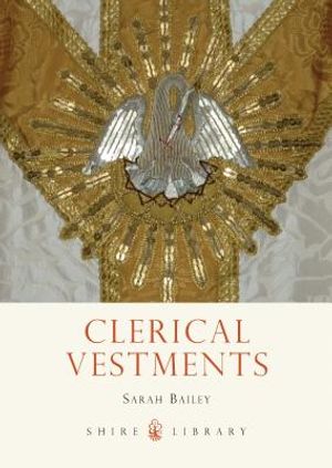Clerical Vestments: Ceremonial Dress of the Church image number 0