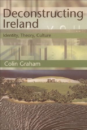 Deconstructing Ireland: Identity, Theory, Culture image number 0