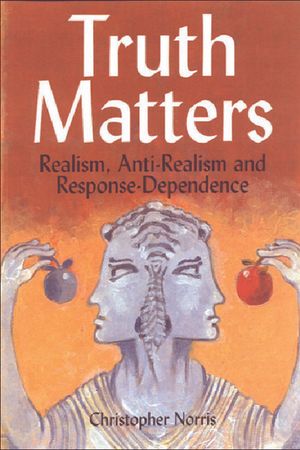 Truth Matters: Realism, Anti-Realism and Response-Dependence image number 0