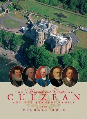 The 'Magnificent Castle' of Culzean and the Kennedy Family image number 0