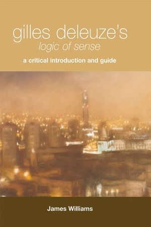 Gilles Deleuze's "Logic of Sense": A Critical Introduction and Guide image number 0