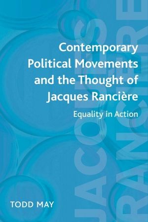 Contemporary Political Movements and the Thought of Jacques Ranci&egrave;re: Equality in Action image number 0