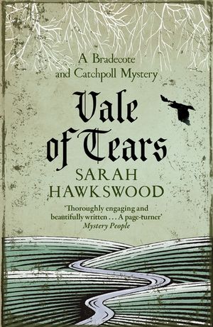 Vale of Tears: A Bradecote and Catchpoll Mystery image number 0