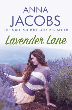 Lavender Lane: The Uplifting Story from the Multi-Million Copy Bestselling Author Anna Jacobs image number 0