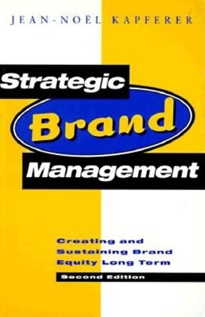 Strategic Brand Management: Creating and Sustaining Brand Equity Long Term image number 0