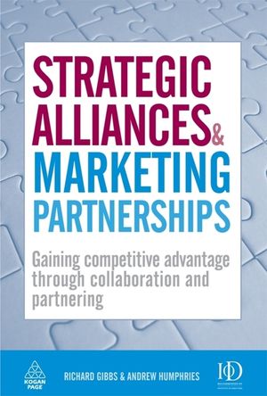 Strategic Alliances and Marketing Partnerships: Gaining Competitive Advantage Through Collaboration and Partnering image number 0