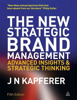 The New Strategic Brand Management: Advanced Insights and Strategic Thinking image number 0