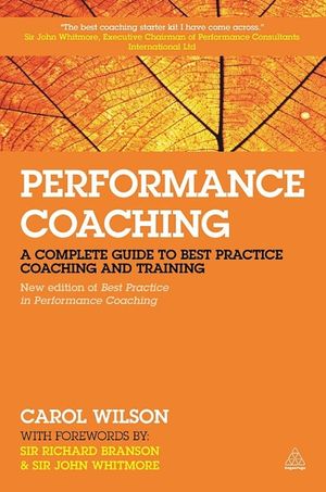 Performance Coaching: A Complete Guide to Best Practice Coaching and Training image number 0