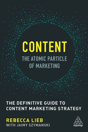 Content - The Atomic Particle of Marketing: The Definitive Guide to Content Marketing Strategy image number 0