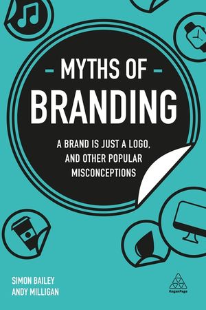 Myths of Branding: A Brand Is Just a Logo, and Other Popular Misconceptions image number 0
