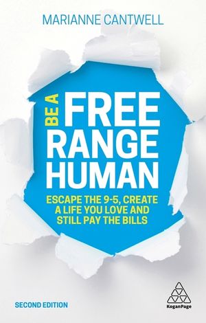 Be a Free Range Human: Escape the 9-5, Create a Life You Love and Still Pay the Bills image number 0