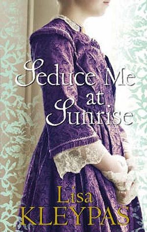 Seduce Me at Sunrise. Lisa Kleypas image number 0