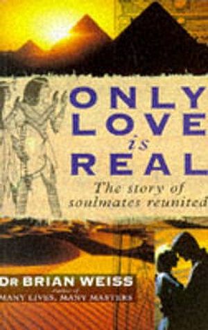 Only Love Is Real: A Story of Soulmates Reunited image number 0