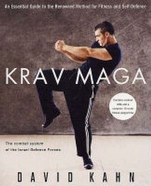 Krav Maga: A Complete Guide for Fitness and Self-Defence. David Kahn image number 0