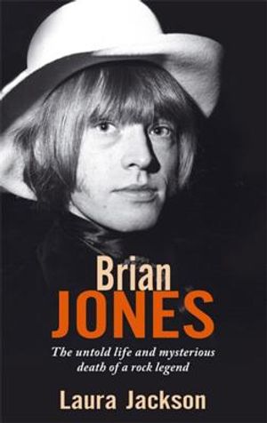 Brian Jones: The Untold Life and Mysterious Death of a Rock Legend image number 0