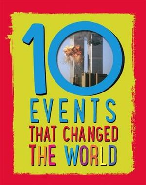 10: Events That Changed the World image number 0