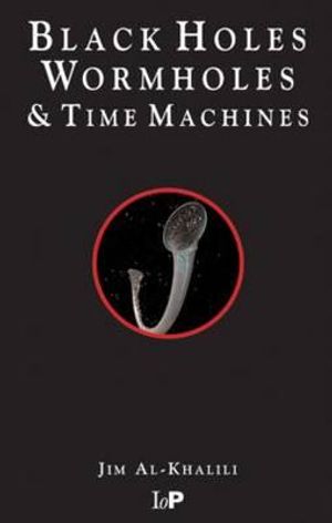 Black Holes, Wormholes and Time Machines image number 0