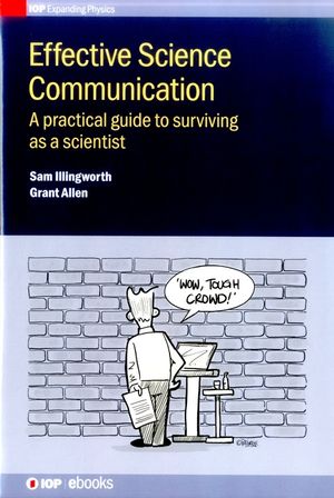 Effective Science Communication: A Practical Guide to Engaging as a Scientist image number 0