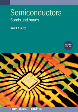 Semiconductors (Second Edition): Bonds and bands image number 0