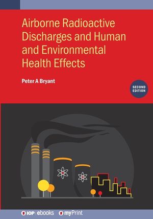 Airborne Radioactive Discharges and Human and Environmental Health Effects (Second Edition) image number 0