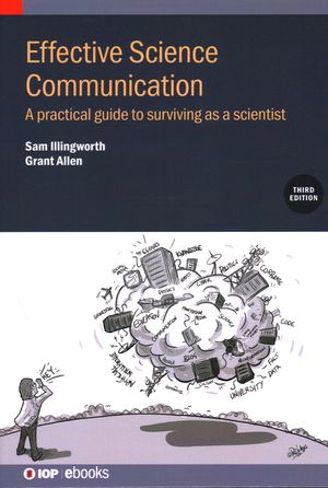 Effective Science Communication (Third Edition): A practical guide to surviving as a scientist image number 0