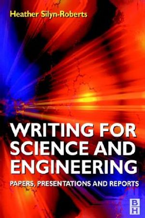 Writing for Science and Engineering: Papers, Presentations and Reports image number 0