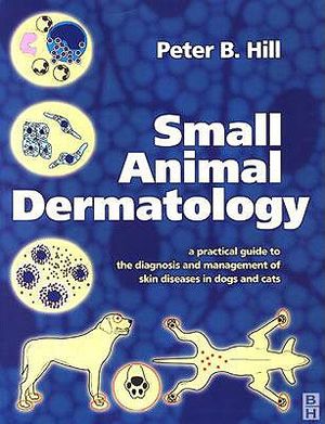 Small Animal Dermatology: A Practical Guide to Diagnosis image number 0