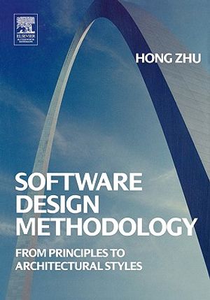 Software Design Methodology: From Principles to Architectural Styles image number 0