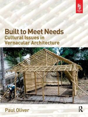 Built to Meet Needs: Cultural Issues in Vernacular Architecture image number 0