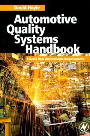 Automotive Quality Systems Handbook: New International Standards Requirements [With Disk] image number 0