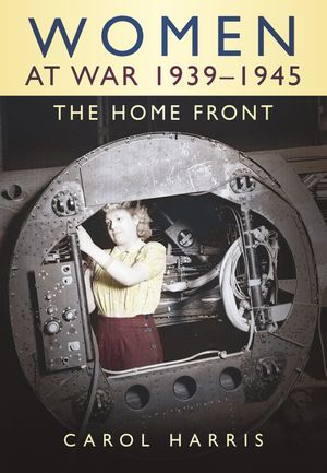 Women at War 1939-1945: The Home Front image number 0