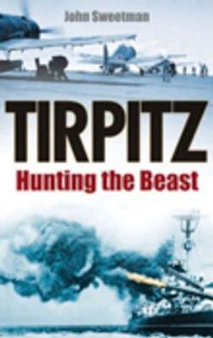 Tirpitz: Hunting the Beast image number 0